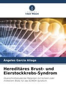 HereditäRes Brust- Und Eierstockkrebs-Syndrom ÁNgeles GarcíA Aliaga Taschenbuch
