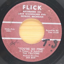 THE FALCONS - YOU'RE SO FINE / GODDESS OF ANGELS - DOO WOP 45 FLICK