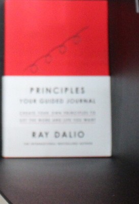 Principles: Your Guided Journal: Create Your Own Principles to Get the Work