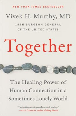#ad Together : The Healing Power of Human Connection in a Sometimes L $6.57
