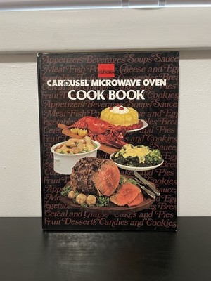 SHARP Carousel Microwave Oven Cook Book Vintage Cookbook Hardcover 1981