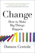 Image of Change: How to Make Big Things Happen by Damon Centola (Paperback, 2022)