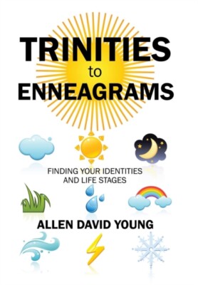 David Young PhD - Trinities to Enneagrams  Finding Your Identities and - X555z