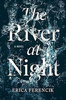 The River at Night von Ferencik, Erica | Buch | Zustand gut