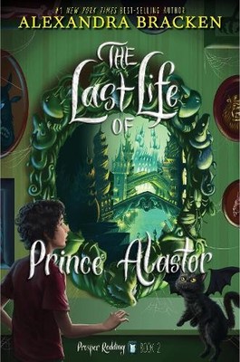 Alexandra Bracken Prosper Redding: The Last Life of Prince Alastor (Taschenbuch)
