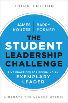 The Student Leadership Challenge: Five Practices for Becoming an Exe - VERY GOOD