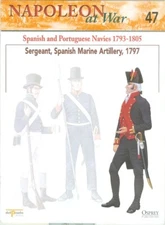 Osprey-Del Prado-Napoleonic Wars-Spanish & Portuguese Navies-Uniforms-Crews!