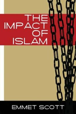 The Impact of Islam by Emmett Scott: New