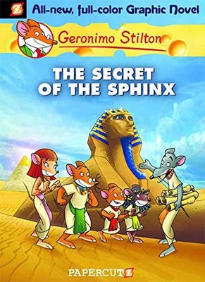 Geronimo Stilton Graphic Novels Vol. 2: The Secret of the Sphinx by Geronimo St