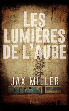Les lumières de laube von MILLER, Jax | Buch | Zustand sehr gut