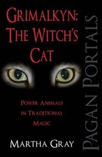 Pagan Portals Grimalkyn: The Witch`s Cat Power Animals in Traditional