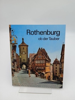 Rothenburg ob der Tauber guía de la ciudad Kootz, Wolfgang, Willi Sauer  und Wil