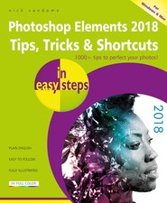 Photoshop Elements 2018 Tips, Tricks  Shortcuts in easy steps