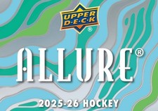 2025 ALLURE HOCKEY UPPER DECK BASE - YOU PICK TO COMPLETE SETS UPDATED REGULARLY