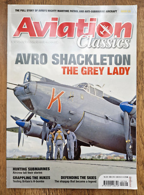 Aviation Classics AVRO Shackleton The Grey Lady Magazine 2014