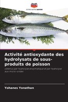 Yohanes Yonathan | Activité Antioxydante Des Hydrolysats De Sous-Produits De...