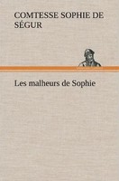 Comtesse De Sophie SéGur | Les Malheurs De Sophie | Buch | FranzöSisch (2012)