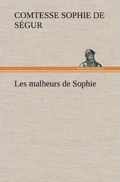 Comtesse De Sophie SéGur | Les Malheurs De Sophie | Buch | FranzöSisch (2012)-image