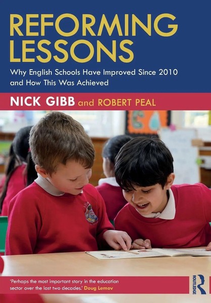 Nick Gibb (U. A.) | Reforming Lessons: Why English Schools Have Improved...-image