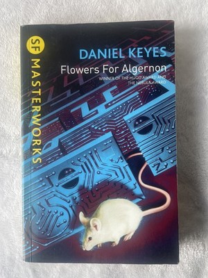 Flowers for Algernon. SF Masterworks. by Daniel Keyes Book - 9781407230030