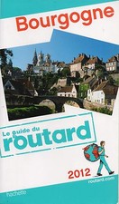 GUIDE DU ROUTARD BOUGOGNE 2012