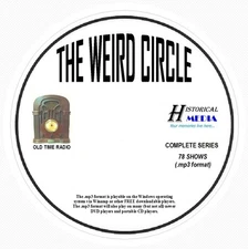 THE WEIRD CIRCLE (COMPLETE) - 78 Shows Old Time Radio In MP3 Format OTR 1 CD