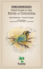 Field Guide to the Birds of Colombia  Miles McMullan and Thomas Donegan