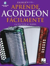 Primer Nivel: Aprende Acordeon Facilmente Spanish Edition of Step One - Teach Y
