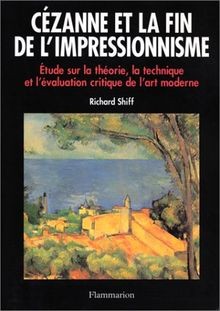 Cézanne et la fin de limpressionnisme : Etude sur ... | Buch | Zustand sehr gut