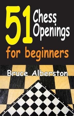 Bruce Alberston 51 Chess Openings for Beginners (Taschenbuch)