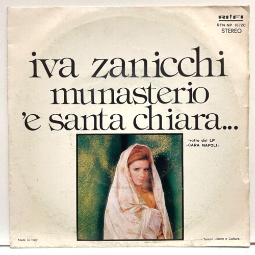 Iva Zanicchi - Munasterio 'E Santa Chiara; vinyl 45 RPM 7" [unplayed] - Foto 1 di 3