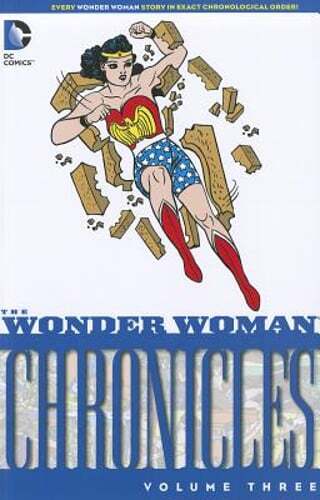 The Wonder Woman Chronicles Vol. 3 by William Moulton Marston: Used