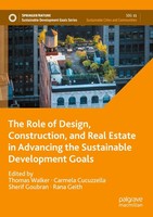 The Role Of Design, Construction, And Real Estate In Advancing The Sustainable D