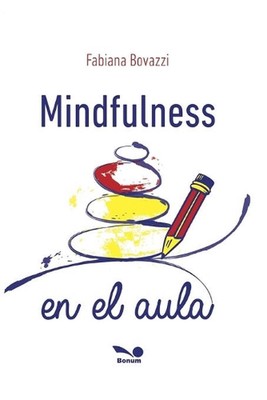 Mindfulness: en el aula by Fabiana Bovazzi (Spanish) Paperback Book
