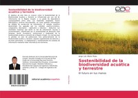 Sostenibilidad De La Biodiversidad AcuáTica Y Terrestre El Futuro En Tus Manos