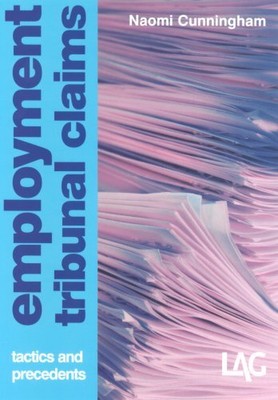 Employment Tribunal Claims: Tactics... by Cunningham, Naomi Paperback / softback