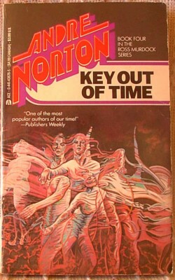 KEY OUT OF TIME, Andre Norton, US pb 1970 (9780441436767)