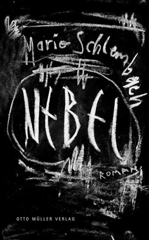 Thumbnail - Nebel | Roman | Mario Schlembach | Buch | 194 S. | Deutsch | 2018 |