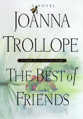 BEST OF FRIENDS By Joanna Trollope - Hardcover **BRAND NEW**
