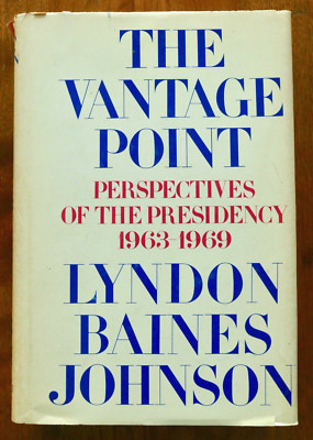VANTAGE POINT  LBJ Johnson 1971 FIRST EDITION  HCDJ MAPS PICS Biog Presidential 