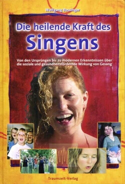 Thumbnail - Wolfgang Bossinger | Die Heilende Kraft Des Singens | Buch | Deutsch