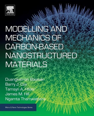 Modelling and Mechanics of Carbon-Based Nanostructured Materials | Taschenbuch