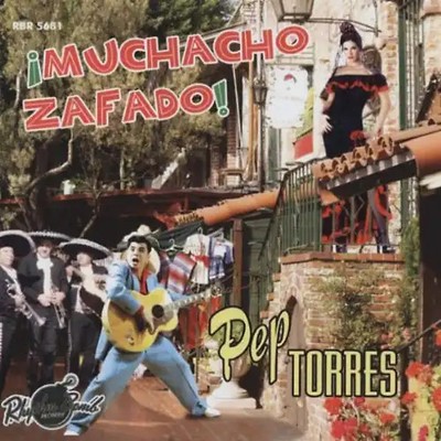 Pep Torres - Mauchacho Zafada!