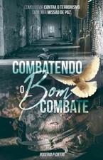 Rogerio Cietto Combatendo o Bom Combate - Como lutar con (Paperback) (UK IMPORT)