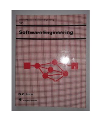 Software Engineering [Tutorial Guides in Electronic Engineering Series 17], Ince