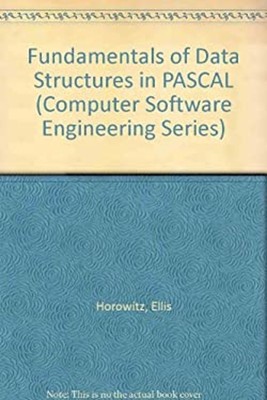Fundamentals of Data Structures in Pascal Ellis, Sahni, Sartaj Ho