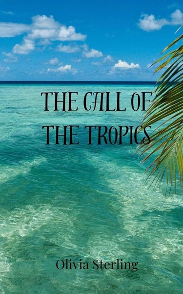 The Call Of The Tropics Olivia Sterling Taschenbuch Englisch 2025-image