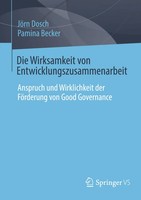 Die Wirksamkeit Von Entwicklungszusammenarbeit JöRn Dosch (U. A.) Taschenbuch