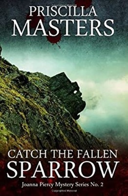 Catch the Fallen Sparrow Paperback Priscilla Masters