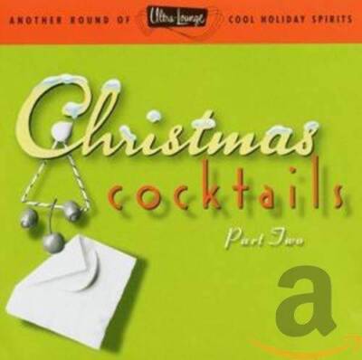 Ultra-Lounge: Christmas Cocktails, Part Two - Audio CD By Various Artists - GOOD